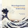 Waardegedreven leiderschap by Marianne Luyer