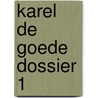 KAREL DE GOEDE DOSSIER 1 door O.C.A. van Lidth de Jeude
