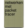 Netwerken met packet tracer by Adnan Kazan