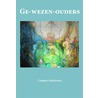 Ge-wezen-ouders by Corrie Greefkes