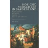 Hoe God verscheen in Saksenland by Dirk Otten