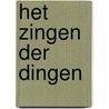 Het zingen der dingen door Francisca van Vloten