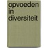 Opvoeden in diversiteit