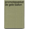Promotiepakket de gele ballon by Charlotte Dematons