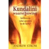Kundalini Waarschuwing by Andrew Strom