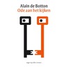 Ode aan het kijken by Alain de Botton