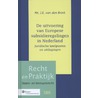De uitvoering van Europese subsidieregelingen in Nederland by J.E. van den Brink
