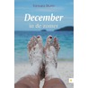December in de zomer door Tamara Sturm