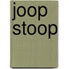 Joop Stoop door Onno Maurer
