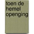 Toen de hemel openging