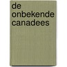 De onbekende Canadees door G.D. Nevels