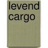 Levend cargo by Ben Borgart
