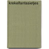 Krekelfantasietjes door Marc de Bel