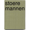 Stoere mannen by Unknown