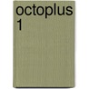 Octoplus 1 door Christine Van Praet