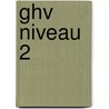 gHV niveau 2 door Onbekend