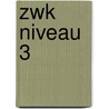 zWK niveau 3 door Onbekend