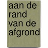 Aan de rand van de afgrond door Ludwig Volbeda