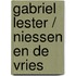 Gabriel Lester / Niessen en de Vries