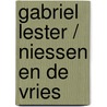 Gabriel Lester / Niessen en de Vries door Richard Niessen