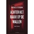 Achter het raam op de wallen