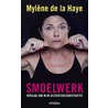 Smoelwerk door Mylène de la Haye