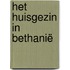 Het huisgezin in Bethanië