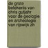 De grote betekenis van Chris Gutjahr voor de geologie en archeologie van Rijswijk ZH