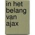 In het belang van Ajax