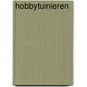 Hobbytuinieren door Tom Vandersarren