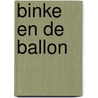 Binke en de ballon door Jennine Staring