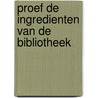 Proef de ingredienten van de bibliotheek door Sjoerd Veenstra