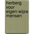 Herberg voor eigen-wijze mensen