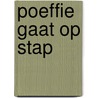 Poeffie gaat op stap