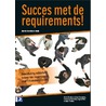 Succes met requirements! by Serge de Klerk