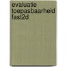 Evaluatie toepasbaarheid FAST2D by Unknown