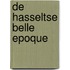 De Hasseltse belle epoque
