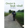 Omdat ik leuk vind! by Dicky Dikken