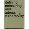 Defining, measuring and adressing vulnerability door Maha Ahmed