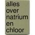 Alles over Natrium en chloor