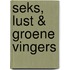 Seks, lust & groene vingers