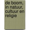 De boom, in natuur, cultuur en religie door H. van Meegeren