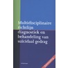 Multidisciplinaire richtlijn diagnostiek en behandeling van suïcidaal gedrag by J. de Keijser