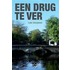 Een drug te ver