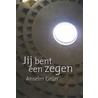 Jij bent een zegen door Anselm Grün