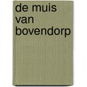 De muis van Bovendorp door Erik Idema