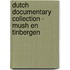 Dutch documentary collection - Mush en Tinbergen
