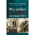 Wij wilden Hitler vermoorden