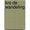 KRO de wandeling by Bertine Kleinjan
