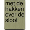 Met de hakken over de sloot door Yvonne Koffyberg